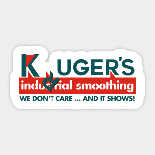 Kruger's Industrial Smoothing - K-Uger Edition Sticker
